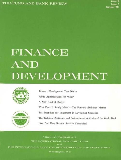 Cover of the book Finance & Development, September 1967 by International Monetary Fund. External Relations Dept., INTERNATIONAL MONETARY FUND