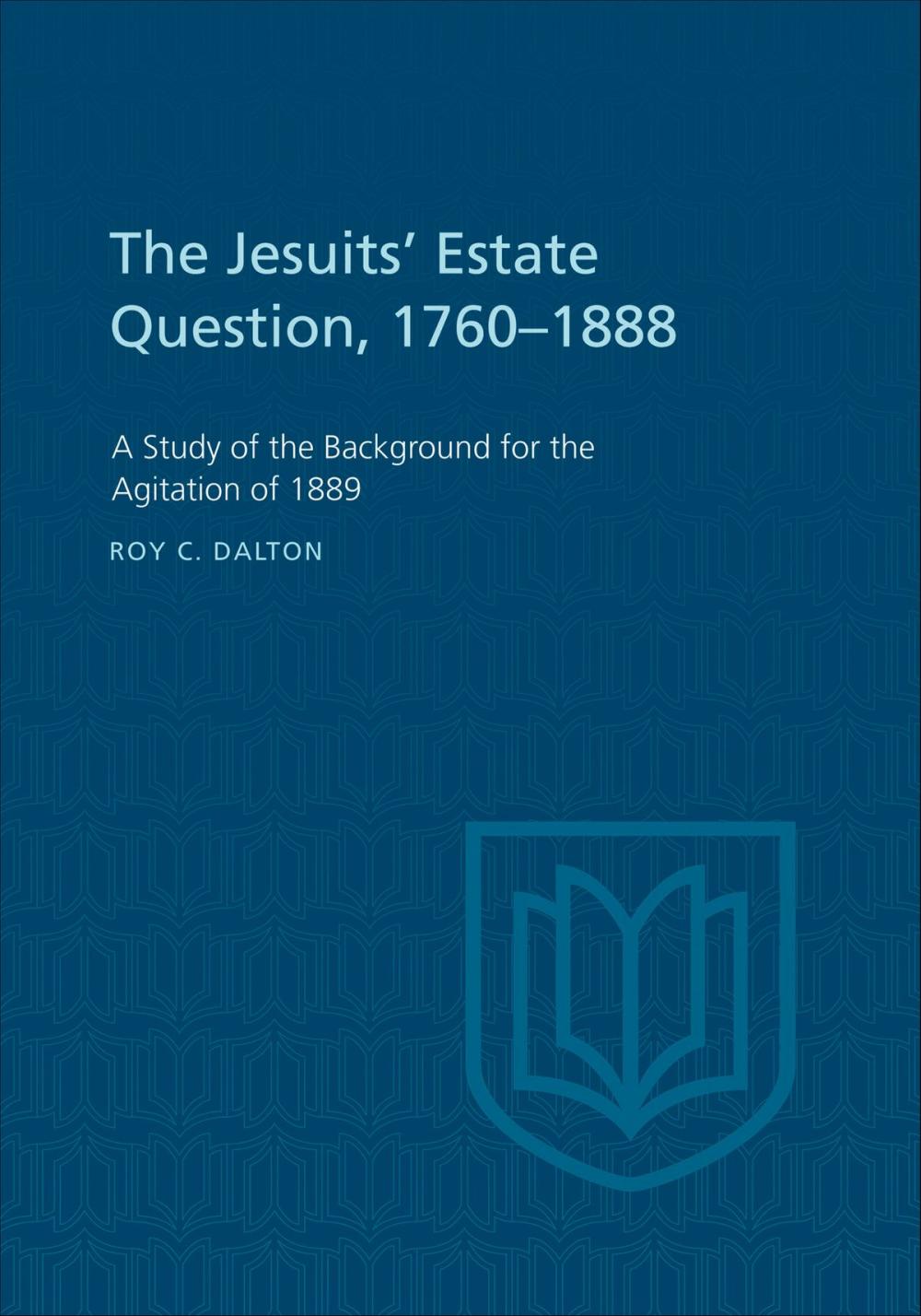 Big bigCover of The Jesuits' Estate Question, 1760-1888