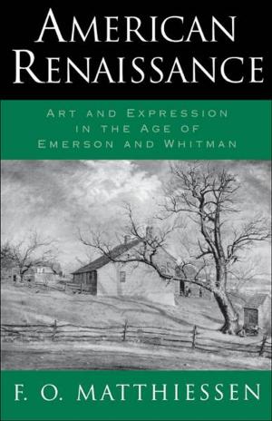 Cover of the book American Renaissance : Art and Expression in the Age of Emerson and Whitman by 