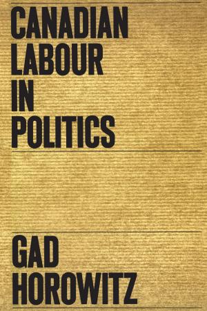 Cover of the book Canadian Labour in Politics by James G. Greenlee