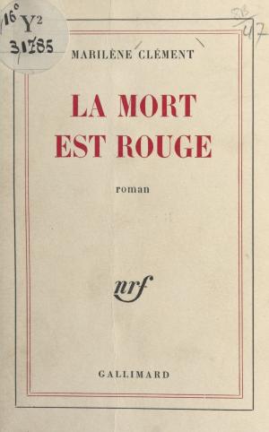 Cover of the book La mort est rouge by Luc Estang