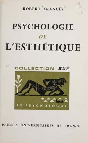 Cover of the book Psychologie de l'esthétique by Pierre Brunel
