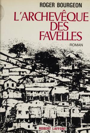 Cover of the book L'archevêque des favelles by George Langelaan