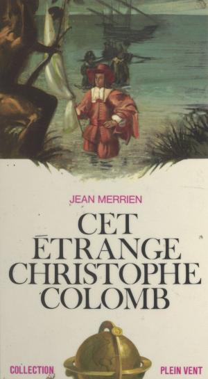 Cover of the book Cet étrange Christophe Colomb by Yves Chavagnac, Francis Mazière