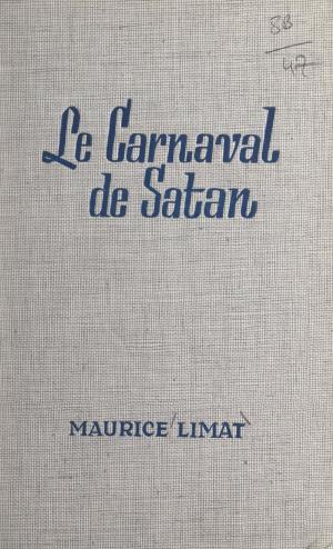 Cover of the book Le carnaval de Satan by Jean-Louis Levet