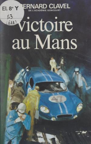 Book cover of Victoire au Mans