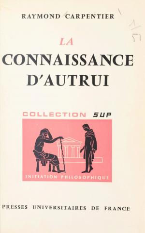 Cover of the book La connaissance d'autrui by Alban Bouvier