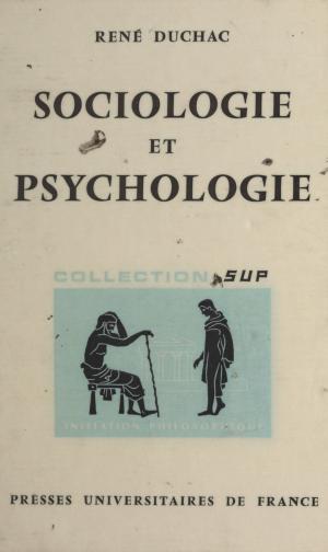 Cover of the book Sociologie et psychologie by Isabelle Jalenques, Christian Lachal, André-Julien Coudert