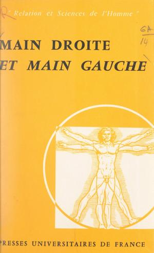 Cover of the book Main droite et main gauche by Gaston Bouthoul, Paul Angoulvent