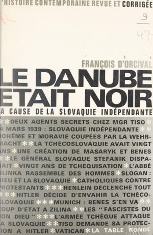 Cover of the book Le Danube était noir by Honoré Bostel