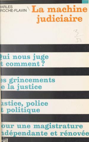 Cover of the book La machine judiciaire by Morgan Sportes