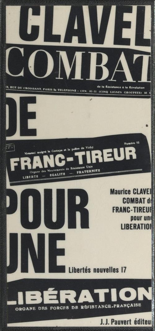 Cover of the book Combat de franc-tireur pour une libération by Maurice Clavel, Jean-François Revel, (Pauvert) réédition numérique FeniXX