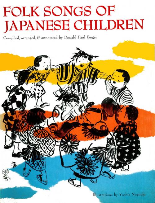 Cover of the book Folk Songs of Japanese Children by Donald Paul Berger, Tuttle Publishing