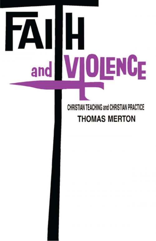 Cover of the book Faith and Violence by Thomas Merton, University of Notre Dame Press