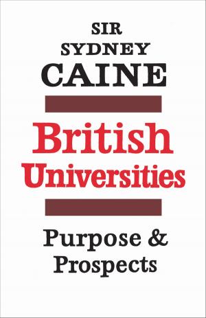 Cover of the book British Universities by Anne Bordeleau, Sascha Hastings, Robert Jan van Pelt, Donald McKay