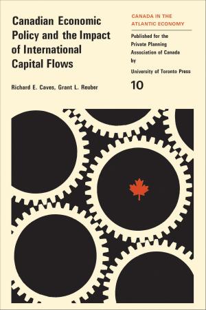 Cover of the book Canadian Economic Policy and the Impact of International Capital Flows by Jonathan Freedman
