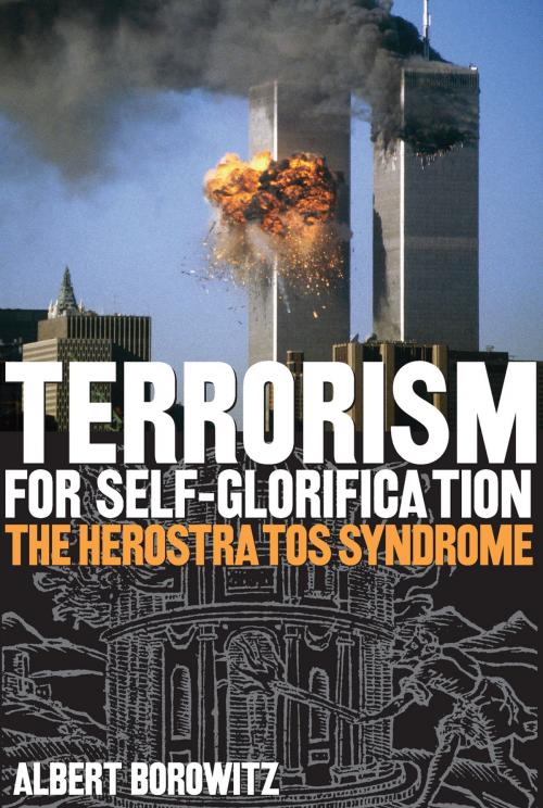 Cover of the book Terrorism for Self-Glorification by Albert Borowitz, The Kent State University Press