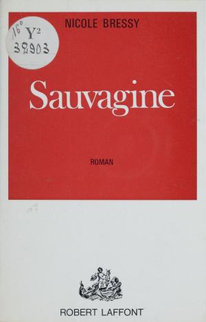 Cover of the book Sauvagine by Jean-François Revel, Jean-Marie Paupert
