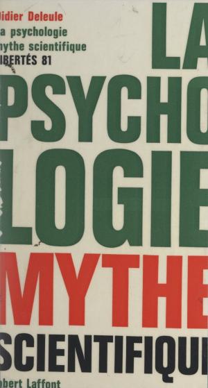 Cover of the book La psychologie mythe scientifique by Albert Slosman, Francis Mazière