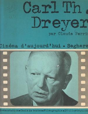 Cover of the book Carl Theodor Dreyer by André Coquis, Jean Roire