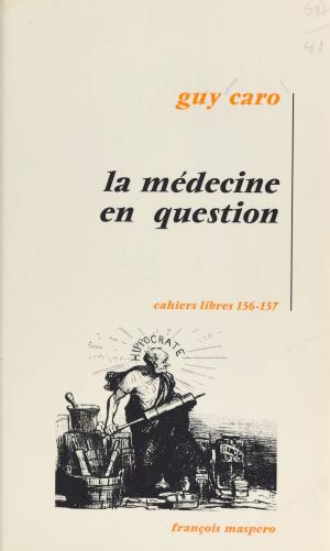 Cover of the book La médecine en question by Pierre Morville