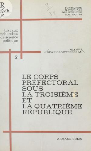 Book cover of Le corps préfectoral sous la troisième et la quatrième République (2)