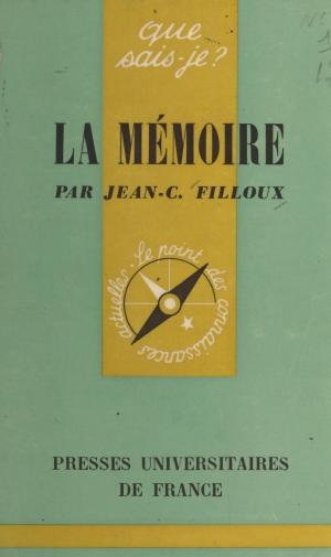 Cover of the book La mémoire by Quentin Debray, Yves Pélicier, Daniel Widlöcher