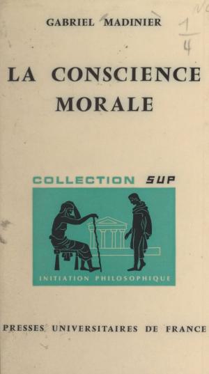 Cover of the book La conscience morale by Victor Scardigli