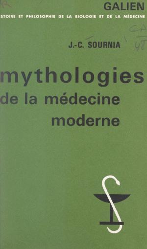 Cover of the book Mythologies de la médecine moderne by Pierre Mabille, Gaston Bachelard