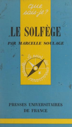 Cover of the book Le solfège by Alain Lameyre, Étienne Balibar, Dominique Lecourt