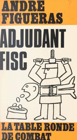 Cover of the book Adjudant Fisc by Patrick Meney