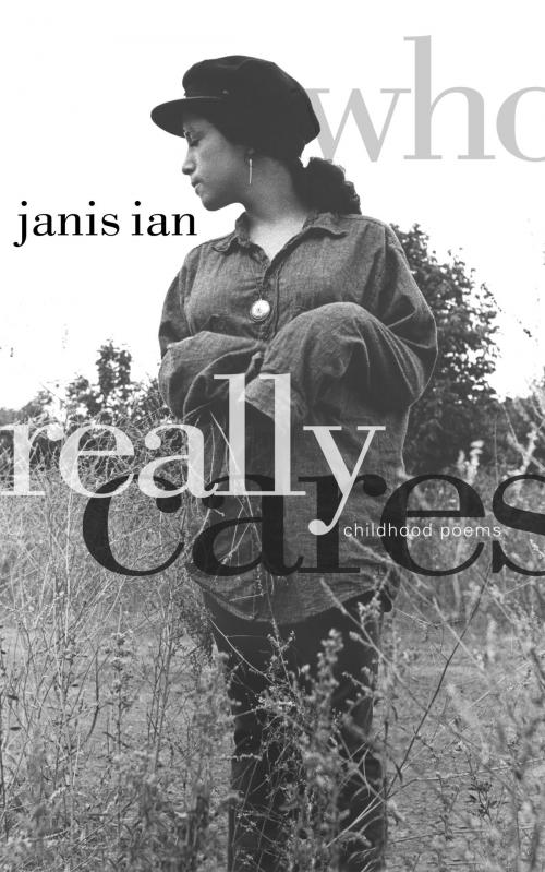 Cover of the book Who Really Cares by Janis Ian, Lucky Bat Books in conjunction with Rude Girl Press