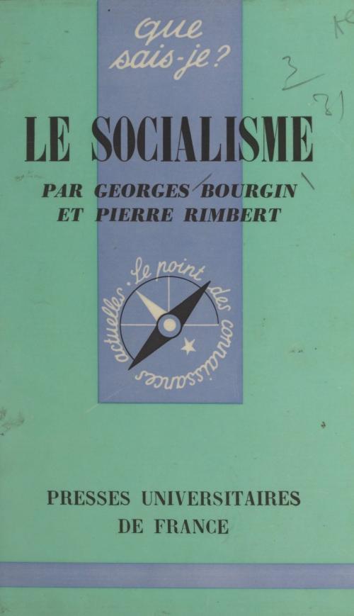 Cover of the book Le socialisme by Georges Bourgin, Pierre Rimbert, Paul Angoulvent, (Presses universitaires de France) réédition numérique FeniXX