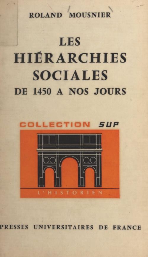Cover of the book Les hiérarchies sociales by Roland Mousnier, Roland Mousnier, (Presses universitaires de France) réédition numérique FeniXX
