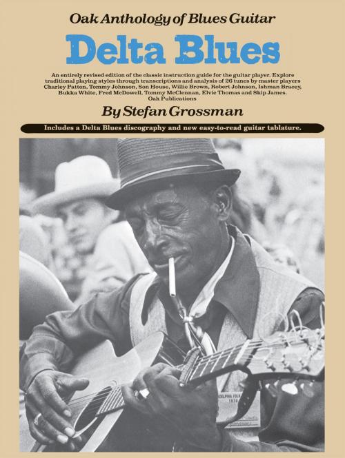 Cover of the book Oak Anthology of Blues Guitar: Delta Blues by Stefan Grossman, Music Sales Limited