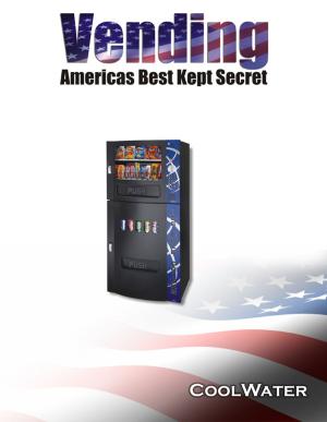 Book cover of Vending America's Best Kept Secret Part 1