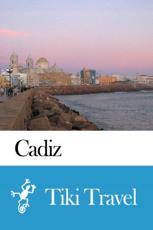 Cover of Cadiz (Spain) Travel Guide - Tiki Travel