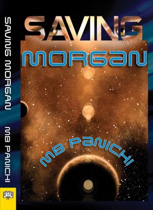 Cover of the book Saving Morgan by JJ Greene