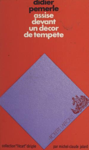 Cover of the book Assise devant un décor de tempête by Jean-François Revel, Jean-Marie Paupert