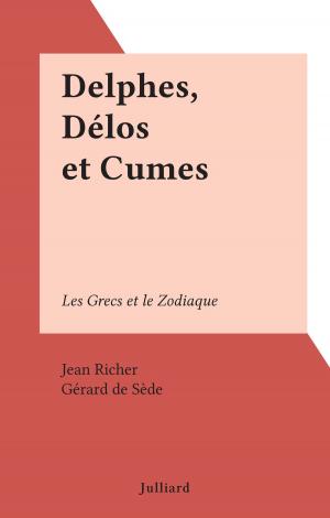 Cover of the book Delphes, Délos et Cumes by Jean-Louis Bory