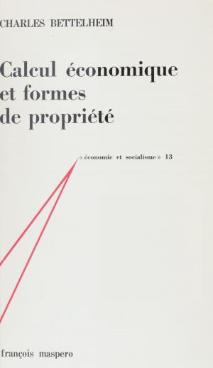 Cover of the book Calcul économique et formes de propriété by Étienne BALIBAR