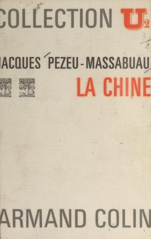 Cover of the book La Chine by Pierre Jolibois, Paul Montel