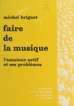 Book cover of Faire de la musique