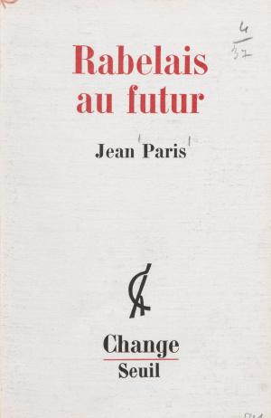 Cover of the book Rabelais au futur by Michel Juffé