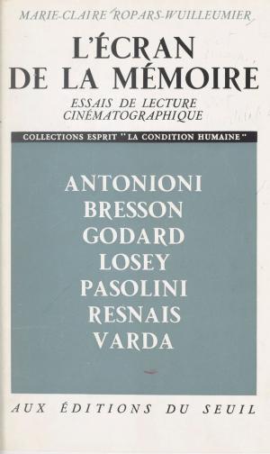 Cover of the book L'écran de la mémoire by Jean Hyppolite