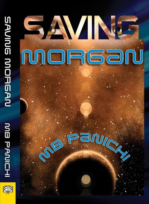 Cover of the book Saving Morgan by MB Panichi, Bella Books