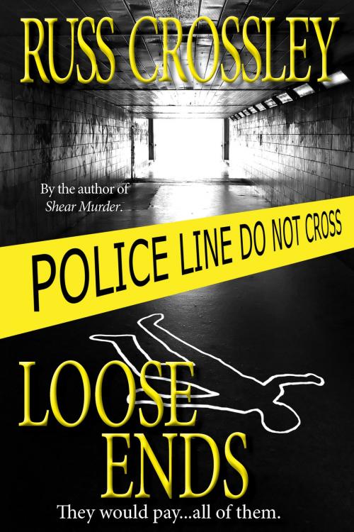 Cover of the book Loose Ends by Russ Crossley, 53rd Street Publishing