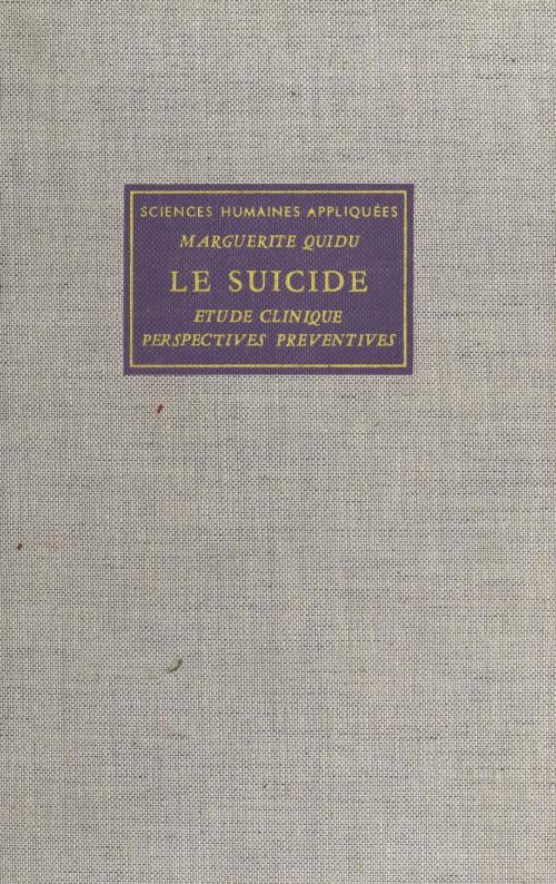 Cover of the book Le suicide by Marguerite Quidu, Jean-Claude Benoit, FeniXX réédition numérique