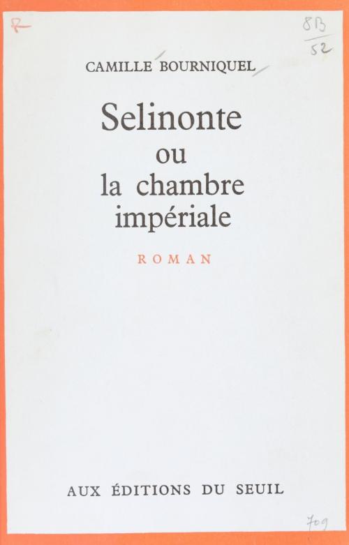 Cover of the book Selinonte by Camille Bourniquel, Seuil (réédition numérique FeniXX)