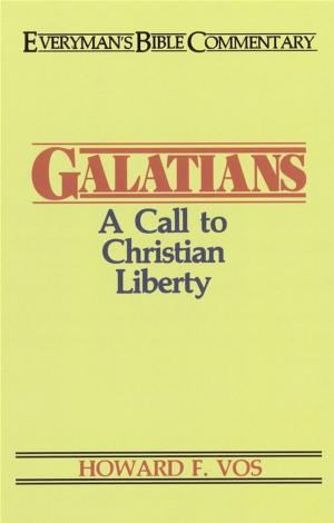 Cover of the book Galatians- Everyman's Bible Commentary by John MacArthur